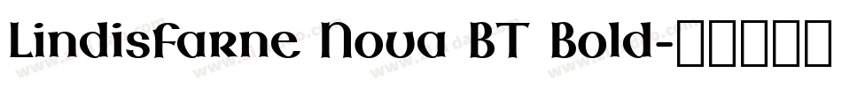 Lindisfarne Nova BT Bold字体转换